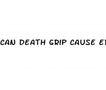 can death grip cause erectile dysfunction