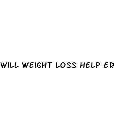 will weight loss help erectile dysfunction