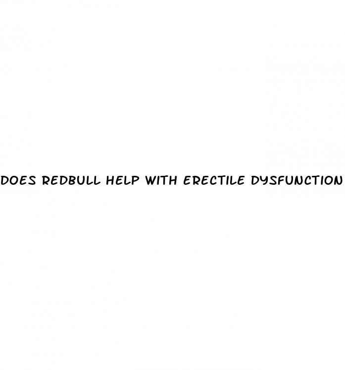 does redbull help with erectile dysfunction