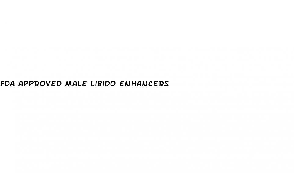 fda approved male libido enhancers