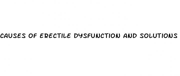 causes of erectile dysfunction and solutions