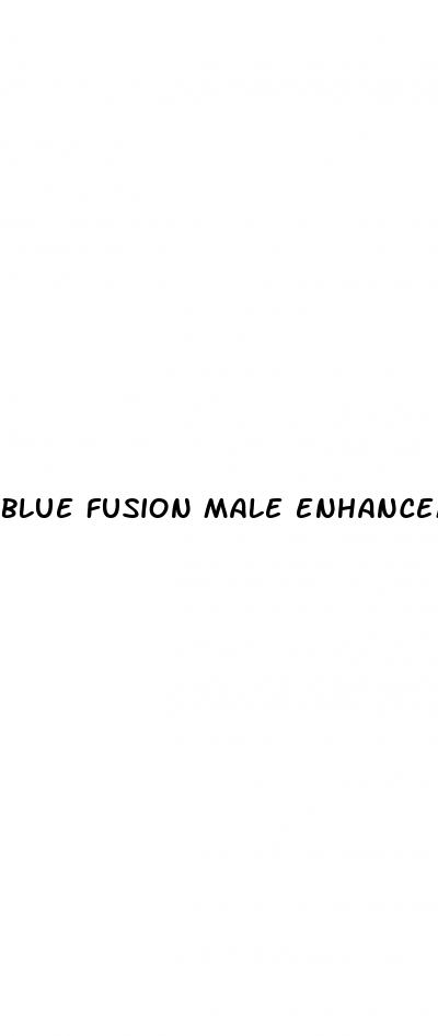 blue fusion male enhancement pills for sale