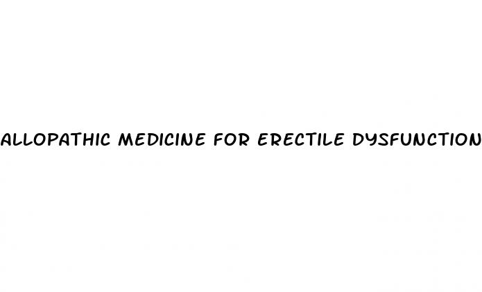 allopathic medicine for erectile dysfunction in pakistan