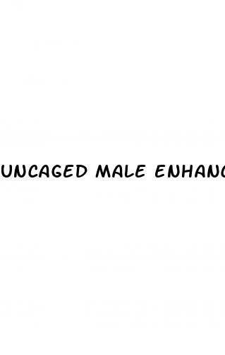 uncaged male enhancement pills reviews