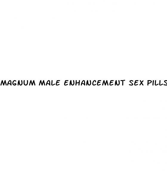 magnum male enhancement sex pills reviews