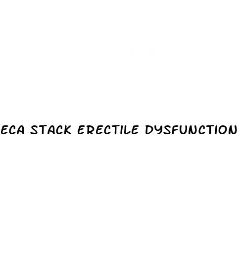 eca stack erectile dysfunction