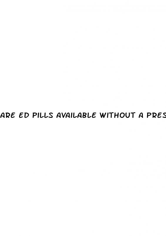 are ed pills available without a prescription from a doctor