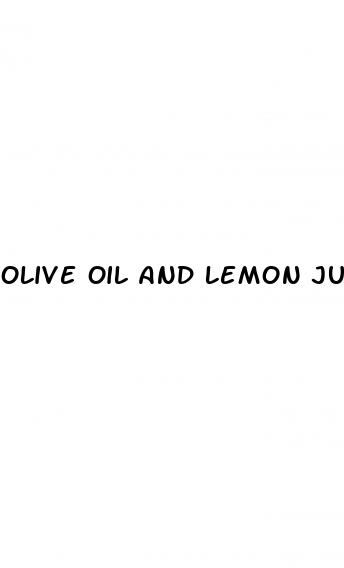 olive oil and lemon juice male enhancement