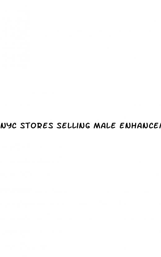 nyc stores selling male enhancement pills