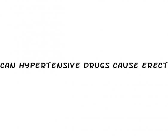 can hypertensive drugs cause erectile dysfunction