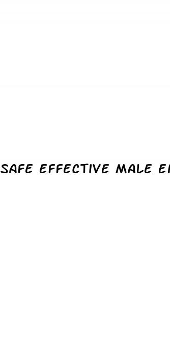 safe effective male enhancement