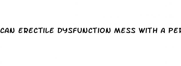 can erectile dysfunction mess with a persond head