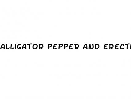 alligator pepper and erectile dysfunction