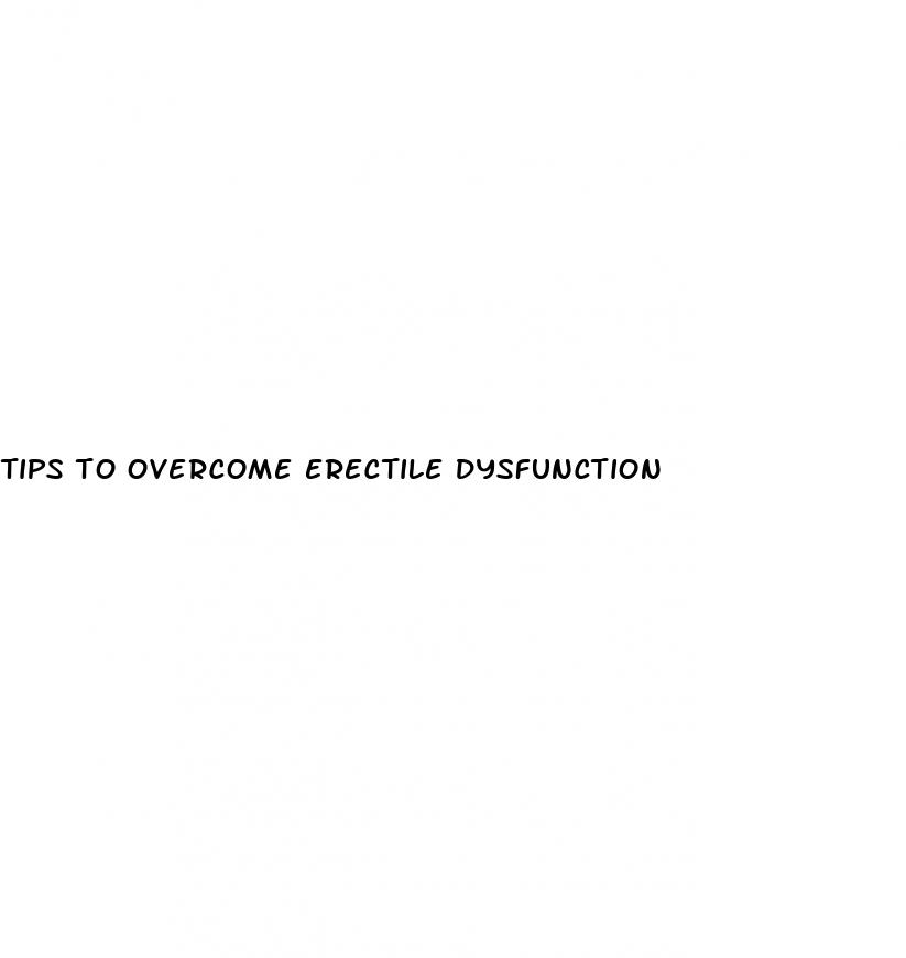 tips to overcome erectile dysfunction