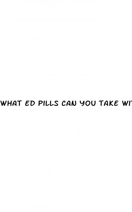 what ed pills can you take with high blood pressure