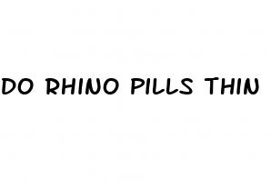 do rhino pills thin your blood