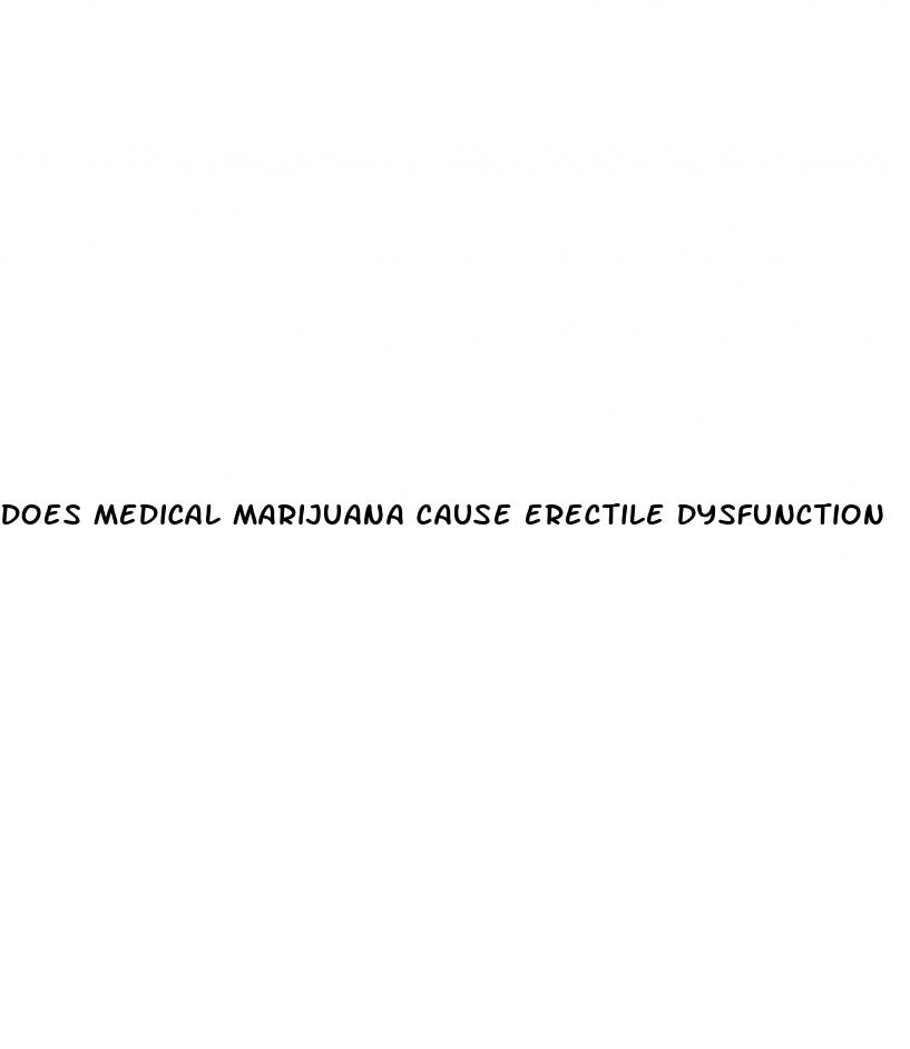 does medical marijuana cause erectile dysfunction