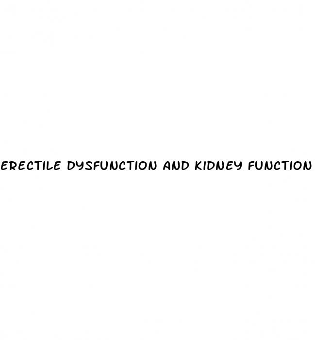 erectile dysfunction and kidney function