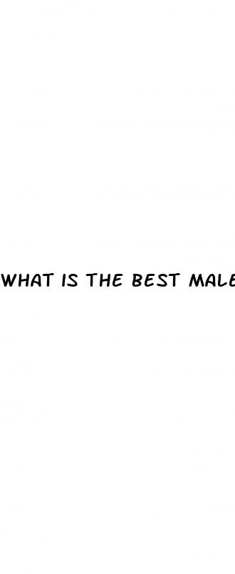 what is the best male enhancement out there