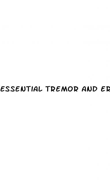 essential tremor and erectile dysfunction