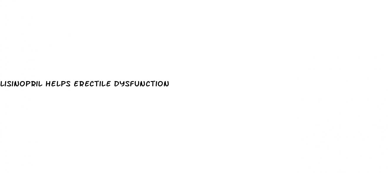 lisinopril helps erectile dysfunction