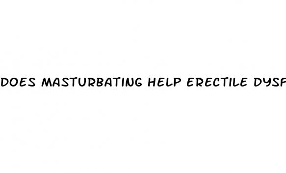 does masturbating help erectile dysfunction