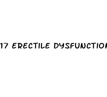 17 erectile dysfunction can be a side effect of taking