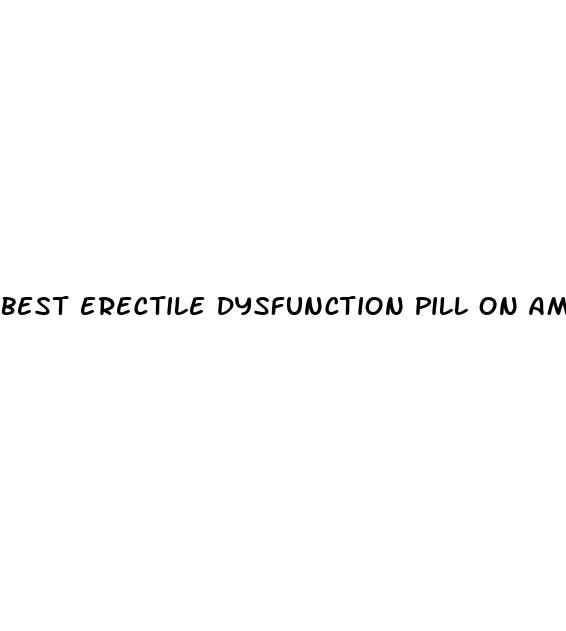 best erectile dysfunction pill on amazon