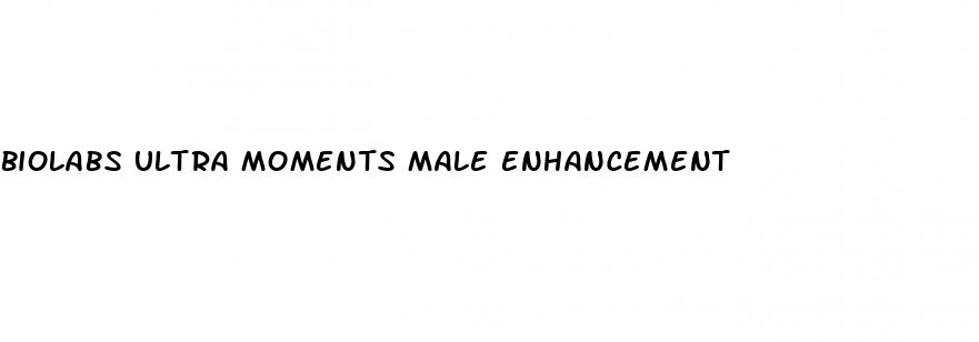 biolabs ultra moments male enhancement