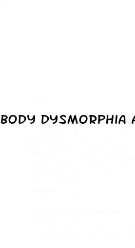 body dysmorphia and erectile dysfunction