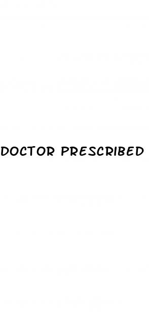 doctor prescribed male enhancement