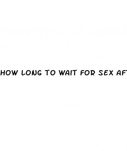 how long to wait for sex after abortion pill