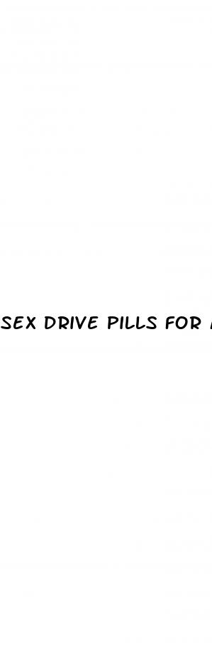 sex drive pills for male