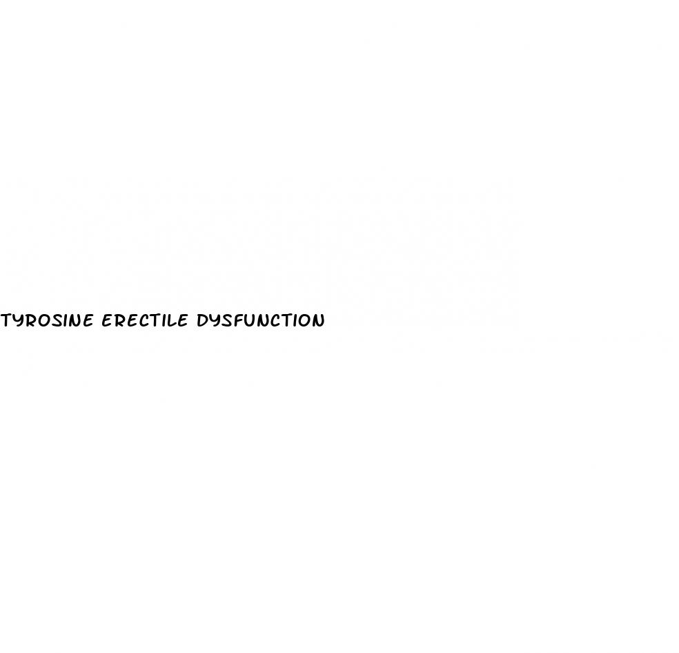 tyrosine erectile dysfunction