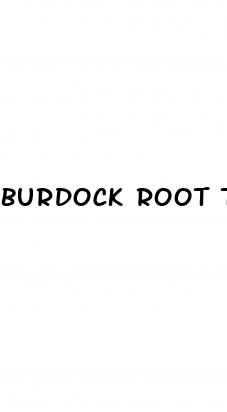 burdock root tea erectile dysfunction