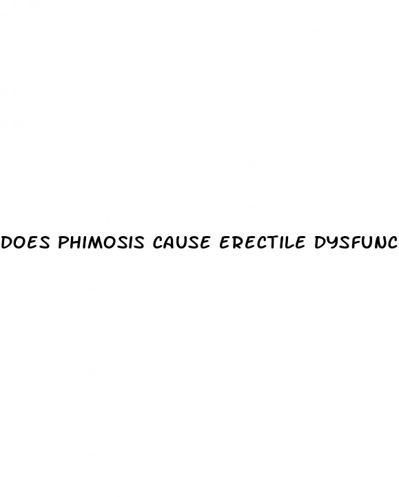 does phimosis cause erectile dysfunction