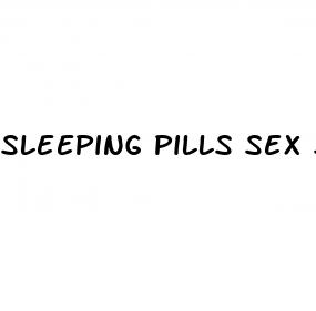 sleeping pills sex stories