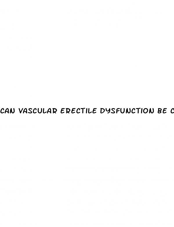 can vascular erectile dysfunction be cured