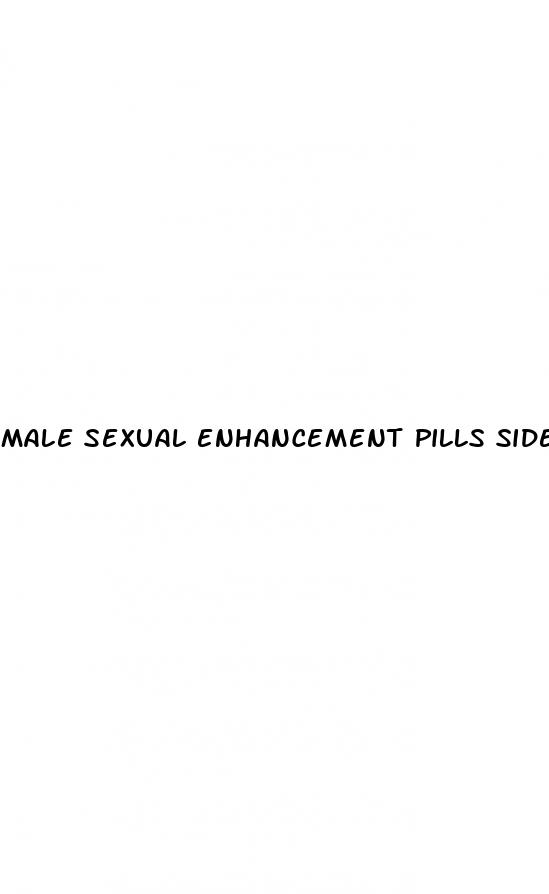 male sexual enhancement pills side effects