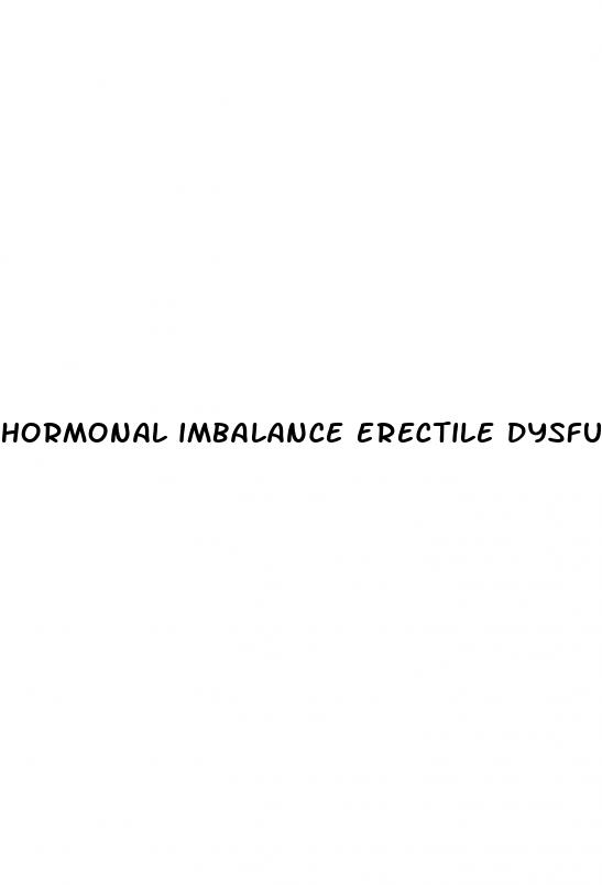 hormonal imbalance erectile dysfunction