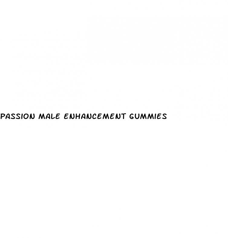 passion male enhancement gummies