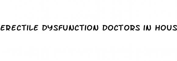 erectile dysfunction doctors in houston tx