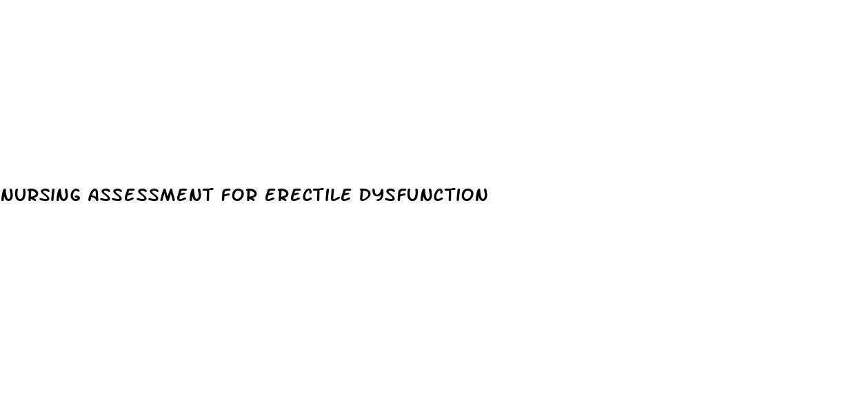 nursing assessment for erectile dysfunction