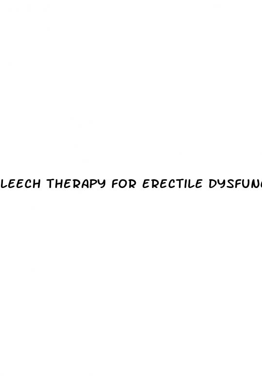 leech therapy for erectile dysfunction