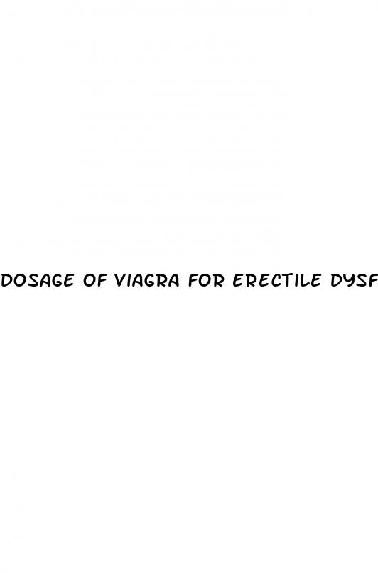 dosage of viagra for erectile dysfunction