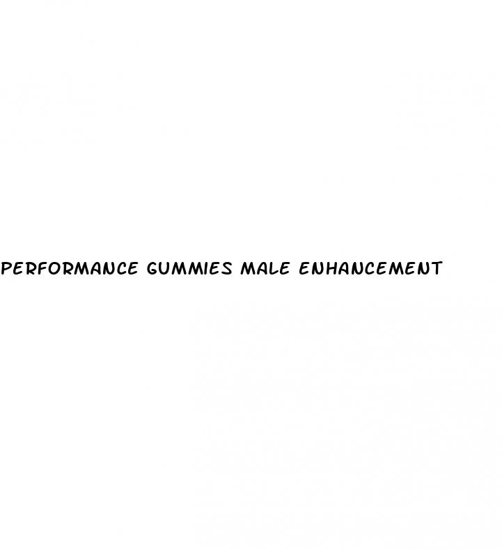 performance gummies male enhancement