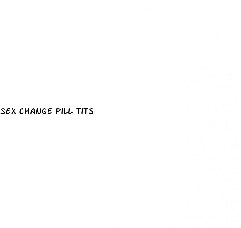 sex change pill tits