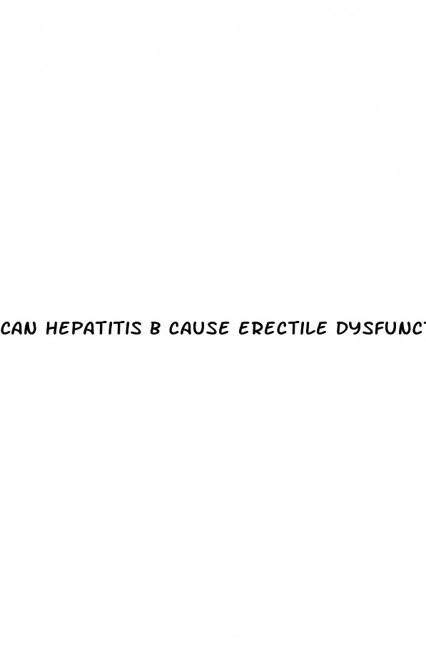 can hepatitis b cause erectile dysfunction