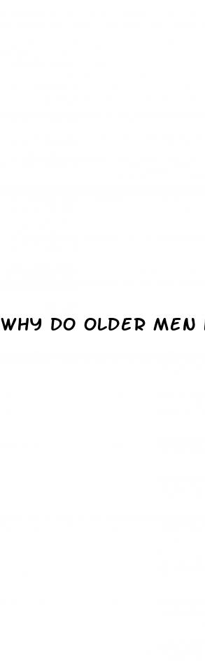 why do older men have erectile dysfunction