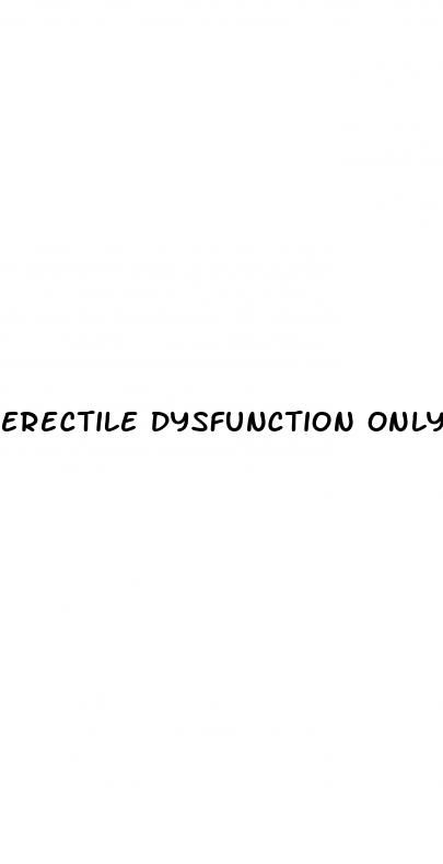 erectile dysfunction only with partner